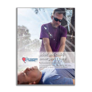 First Response Adult & Child Emergency Care Student Manual-0