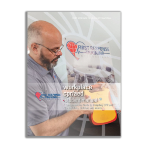 First Response Workplace CPR/AED Student Manual-0